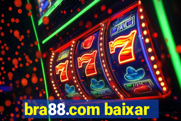 bra88.com baixar